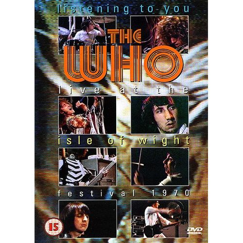 The Who : Listening To You - Live At The Isle Of Wight Festival, 1970
