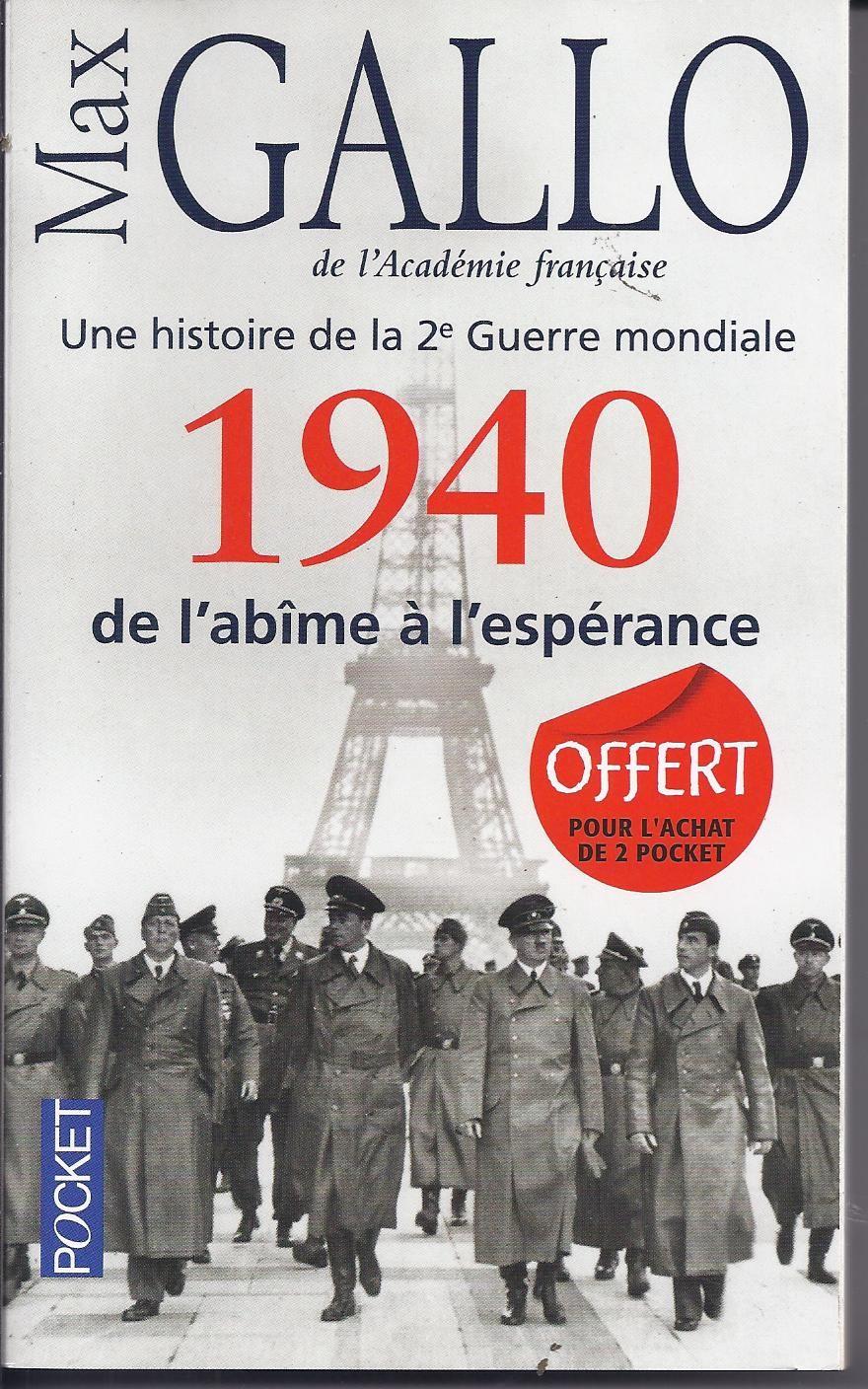 Une Histoire de la Deuxième Guerre Mondiale: Tome 1, 1940, de L