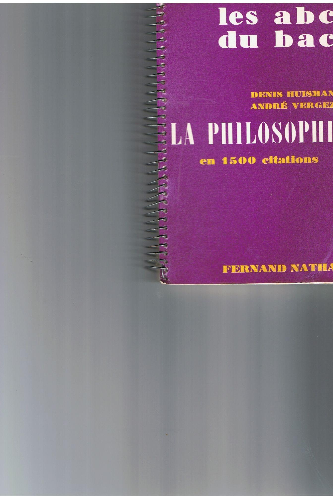 Les Abc Du Bac La Philosophie En 1500 Citations Rakuten