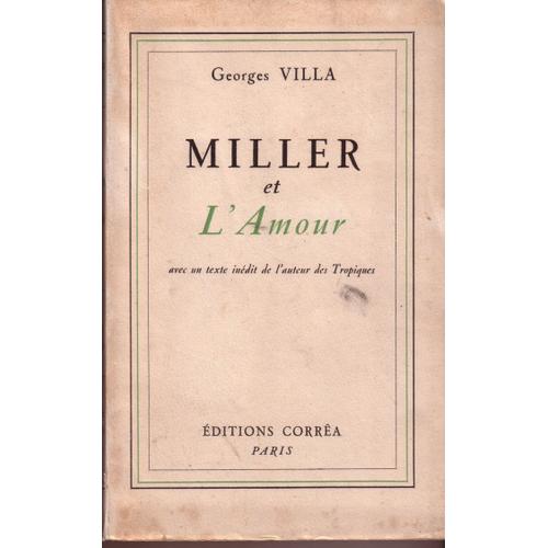 Miller Et L'amour Avec Un Texte Inédit De L'auteur Des Tropiques