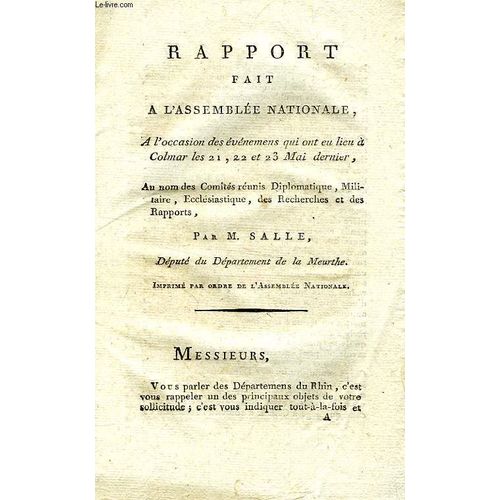 Rapport Fait A L'assemblee Nationale, A L'occasion Des Evenemens Qui Ont Eu Lieu A Colmar Les 21, 22 Et 23 Mai Dernier