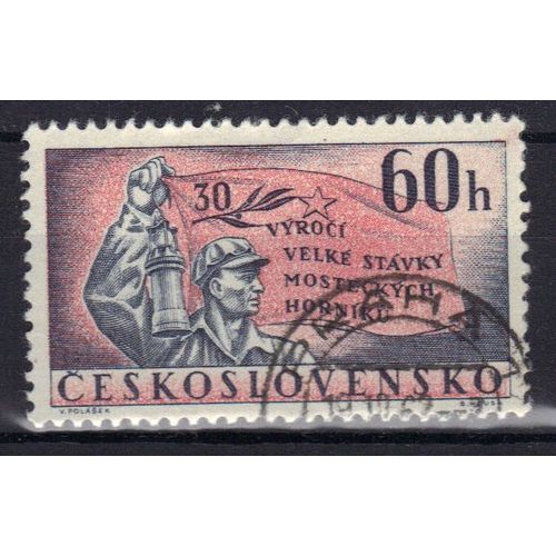 Tchecoslovaquie 1962 : 30è Anniversaire De La Grève Du Bassin Houillier De Most (Bohême Du Nord) : Mineur Et Sa Lampe - Timbre Oblitéré