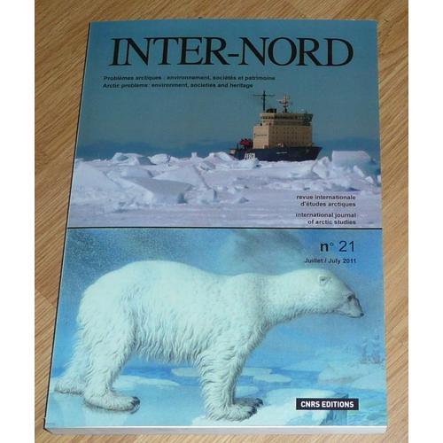 Inter-Nord N°21 - Cnrs Revue Internationale D'etudes Arctiques