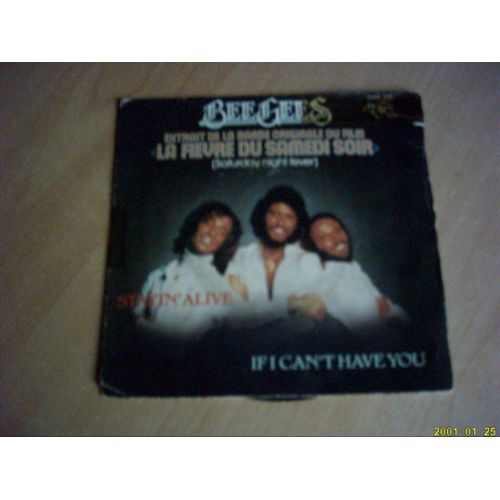 Stayin' Alive / If I Can't Have You