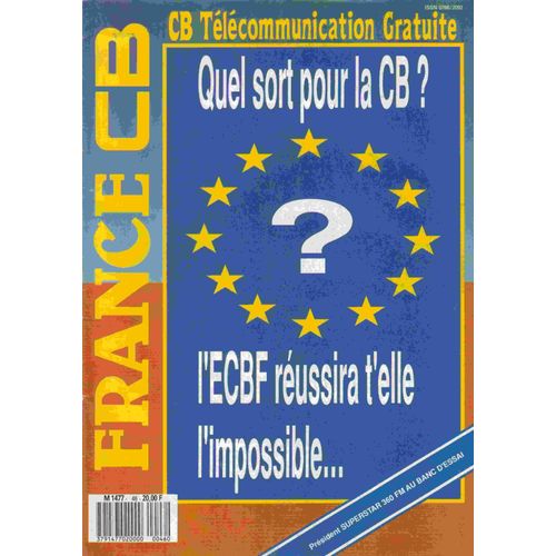 France Cb N°46 Télécommunication Gratuite. Quel Sort Pour La Cb? L'ecbf Réussira T'elle L'impossible... Président Superstar 360 Fm Au Banc D'essai. 46