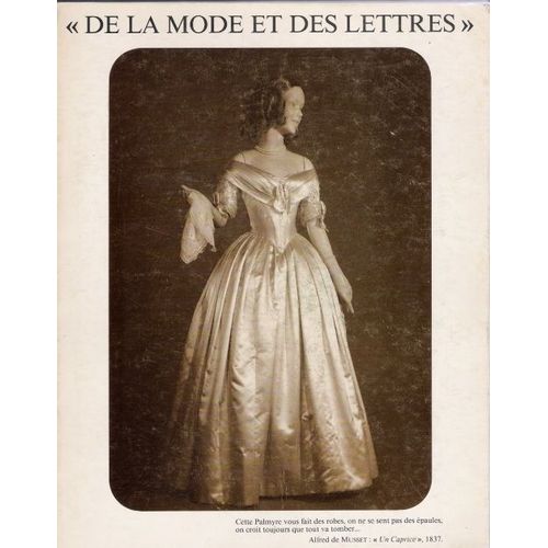 De La Mode Et Des Lettres - Exposition, 7 Décembre 1984-14 Avril 1985, Palais Galliera - Ville De Paris, Musée De La Mode Et Du Costume