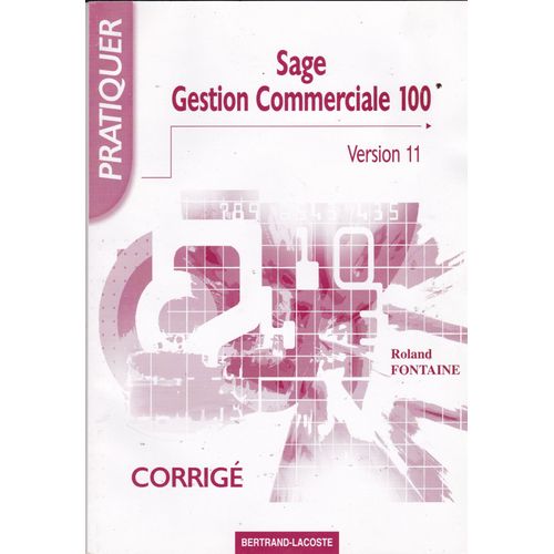 Pratiquer Sage Saari Gestion Commerciale Version 11 Corrigé