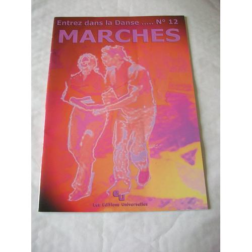 Entrez Dans La Danse....N°12: Marches