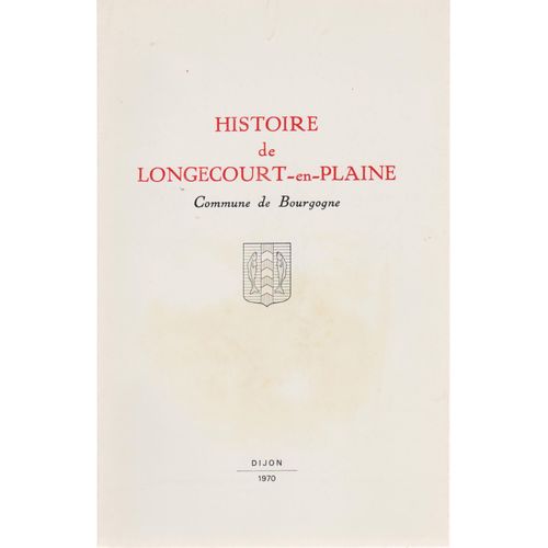Histoire De Longecourt-En-Plaine. Commune De Bourgogne