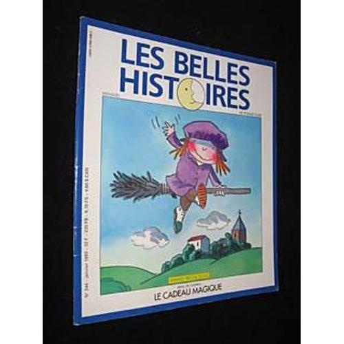 Les Belles Histoires De Pomme D Api, N° 244, Janvier 1993 : Le Cadeau Magique