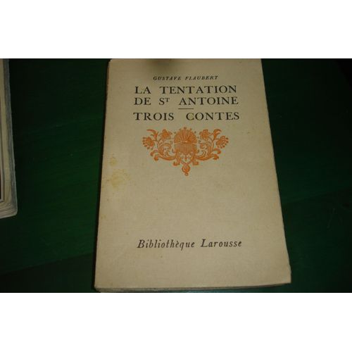 La Tentation De St Antoine - Trois Contes
