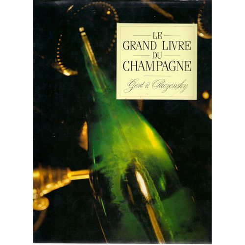 Le Grand Livre Du Champagne