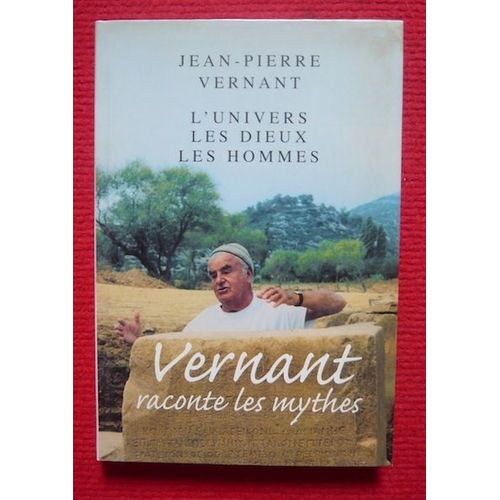 L¿Univers, Les Dieux, Les Hommes - Vernant