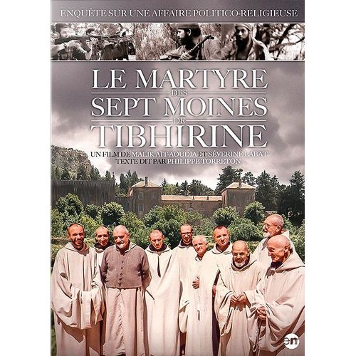 Le Martyre Des Sept Moines De Tibhirine