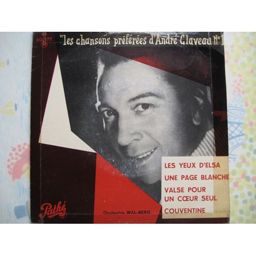 Les Chansons Préférées D'andré Claveau: Les Yeux D'elsa, Une Page Blanche, Valse Pour Un Coeur Seul, Couventine