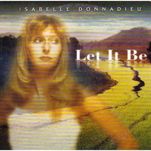 Isabelle Donnadieu : Let It Be -(Chants Sacrets)