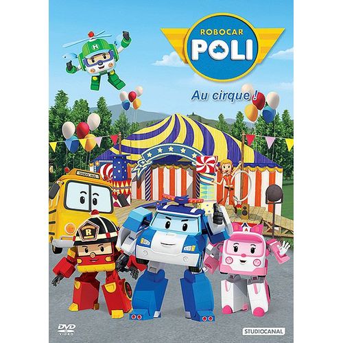 Robocar Poli - 2 - Au Cirque !