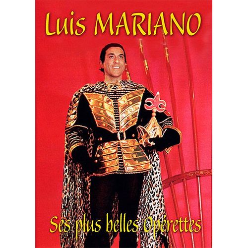 Luis Mariano : Ses Plus Belles Opérettes