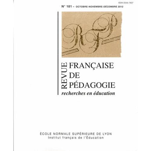 Revue Française De Pédagogie 181, Octobre-Novembre-Décembre 2012