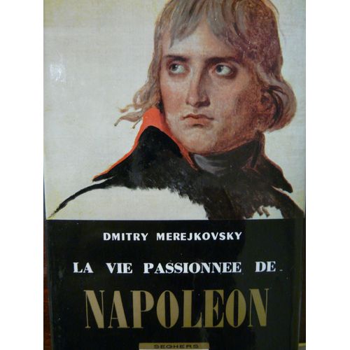 La Vie Passionnante De Napoléon