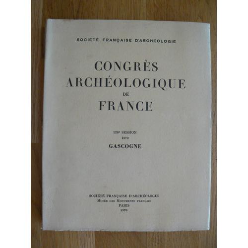 Congres Archeologique De France 128e Session 1970 Gascogne