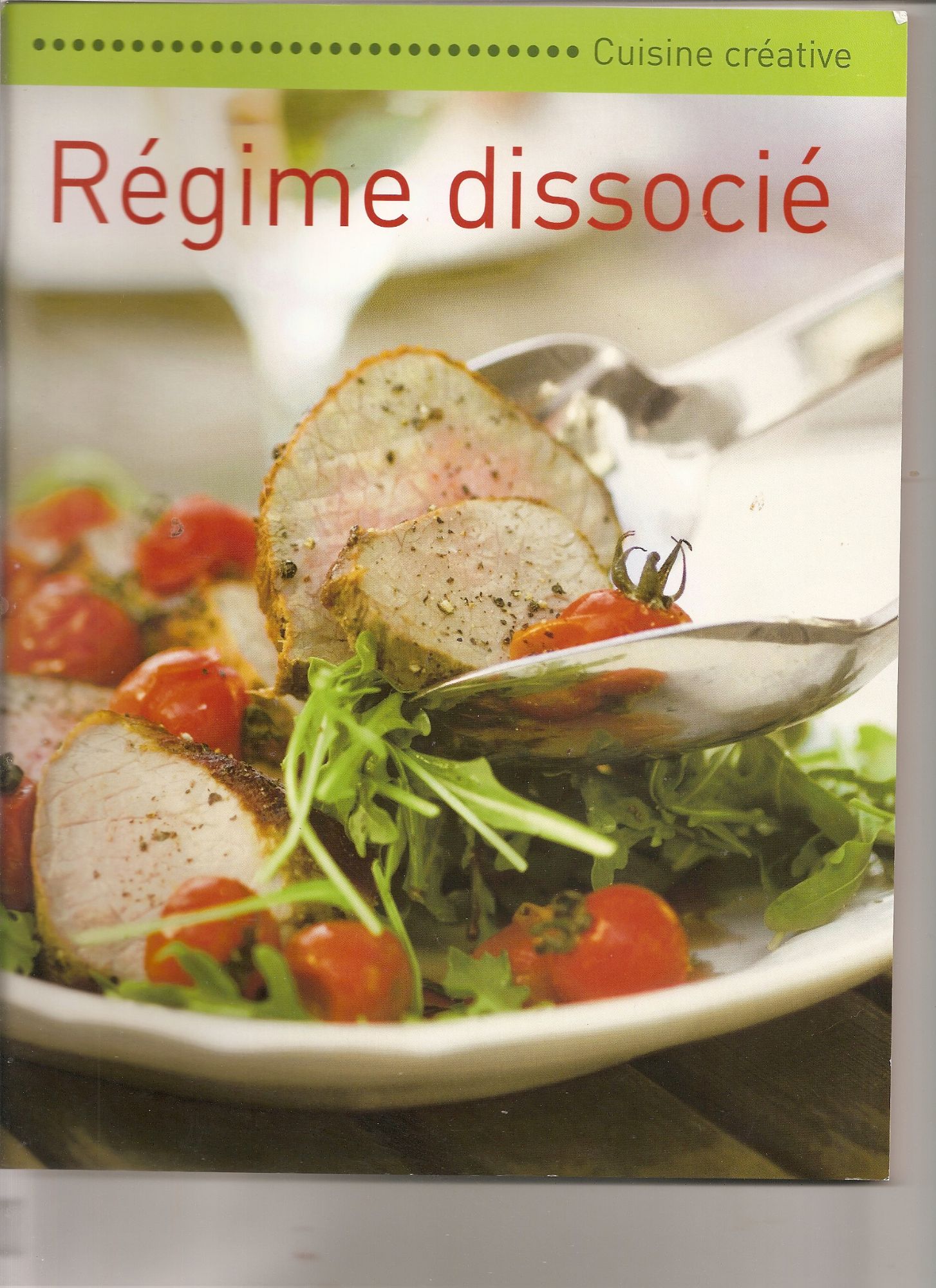 Cuisine Créative Régime Dissocié