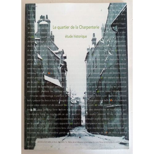 Le Quartier De La Charpenterie. Etude Historique