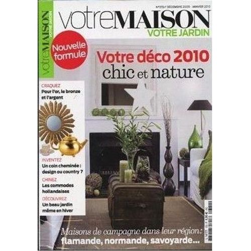 Votre Maison Votre Jardin 372 Déco 2010 Chic Et Nature Or Bronze Argent Coin Cheminée Design Country