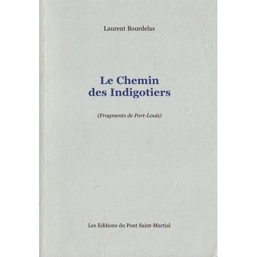 Le Chemin Des Indigotiers