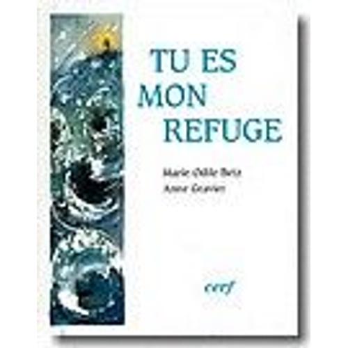 Tu Es Mon Refuge