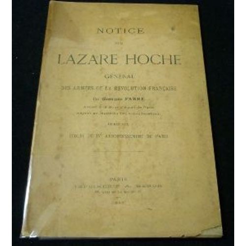 Notice Sur Lazare Hoche, Général Des Armées De La Révolution Française