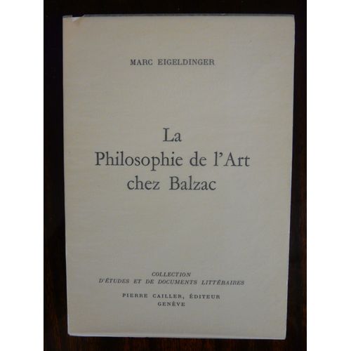 La Philosophie De L'art Chez Balzac.
