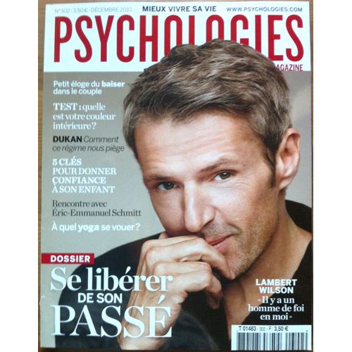 Psychologies Magazine 302 Mieux Vivre Sa Vie Lambert Wilson Homme De Foi