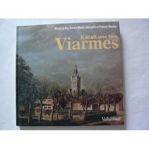 Il Était Une Fois Viarmes