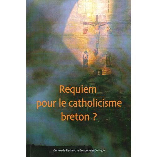 Requiem Pour Le Catholicisme