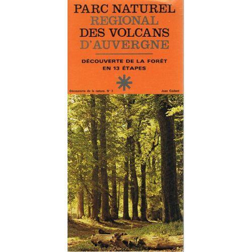 [ Découverte De La Nature N° 3 ] Parc Naturel Régional Des Volcans D'auvergne : Découverte De La Forêt En 13 Étapes