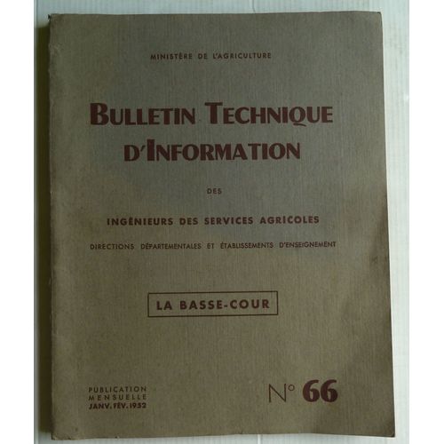 La Basse-Cour Bulletin Technique D'information Des Ingénieurs Des Services Agricoles N°66