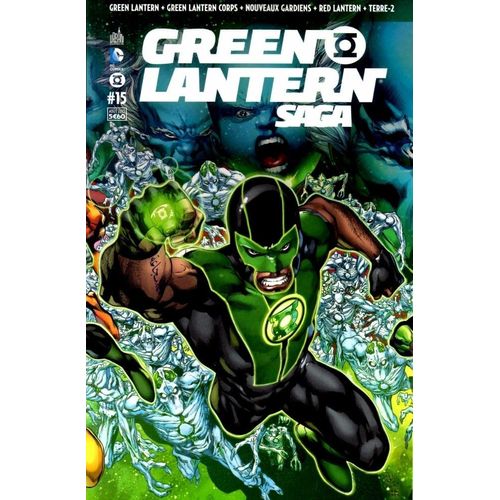 Green Lantern Saga N° 15 ( Green Lantern + Green Lantern Corps + Green Lantern : Nouveaux Gardiens + Red Lantern + Terre 2 )