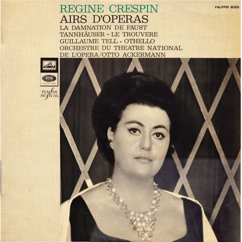 Régine Crespin Airs D'opéras : La Damnation De Faust, Tannhäuser, Le Trouvère, Guillaume Tell, Othello (Emi Falppm 30359)