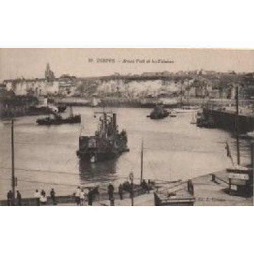 Cpa Debut Xx Eme Siecle N° 39 Dieppe 78 Seine Maritime - Non Ecrite - Avant Port Et Les Falaises