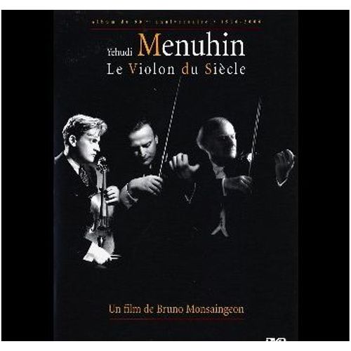Yehudi Menuhin, Le Violon Du Siecle