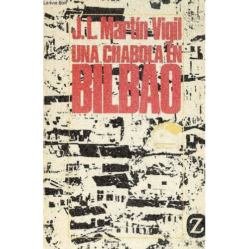 Una Chabola En Bilbao