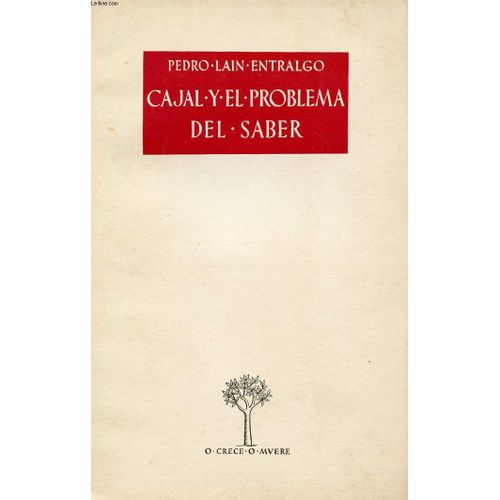 Cajal Y El Problema Del Saber