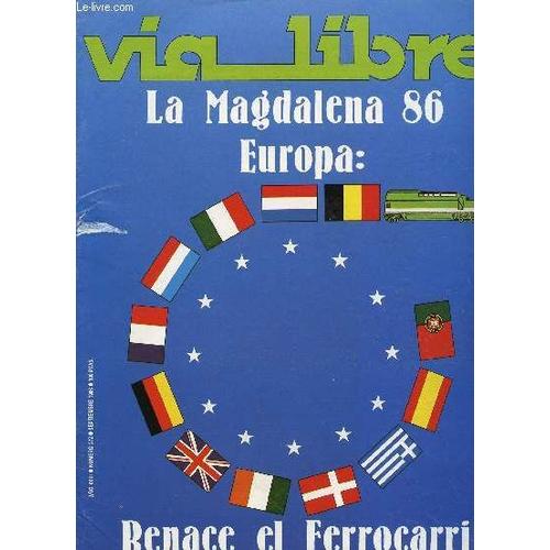 Via Libre, N° 272, Año Xxiii, Sept. 1986 (Sumario: «El Medio Ferroviario En El Proceso De Integración Europea» (Seminario De La Ffe En Santander). Apoteosis Del Vapor En El Ferrocarril ...