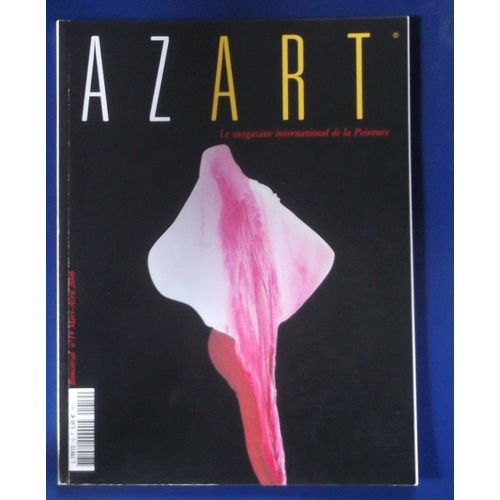 Azart - N°19 - Mars-Avril 2006: Azart Magazine International De La Peinture - Bimestriel