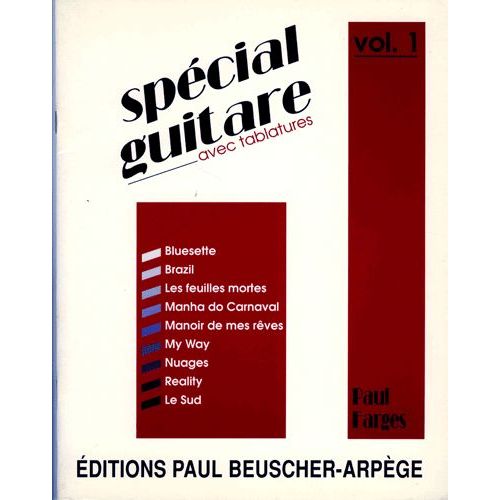 Paul Farges Special Guitare Avec Tablatures Vol 1