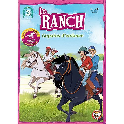 Le Ranch - 3 - Copains D'enfance