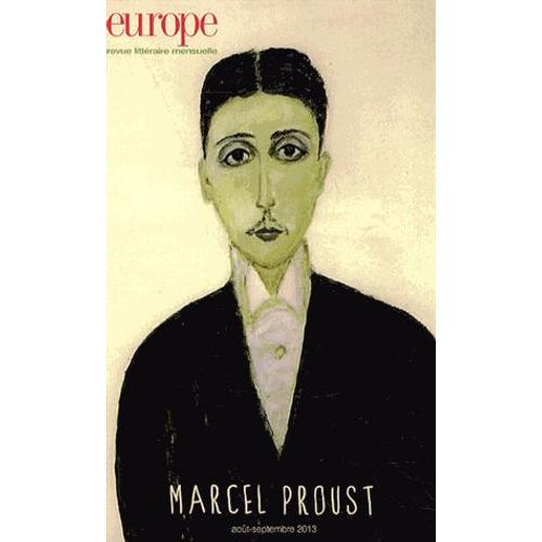 Europe N° 1012-1013, Août-Septembre 2013 - Marcel Proust