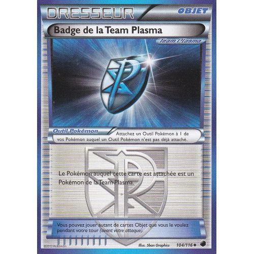 Carte Pokemon - Dresseur  - Badge De La Team Plasma - 104/116 - Glaciation Plasma -