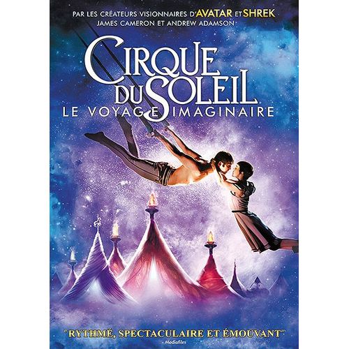 Cirque Du Soleil : Le Voyage Imaginaire